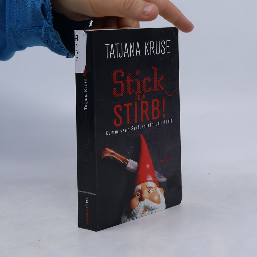 Tatjana Kruse Stick oder stirb!