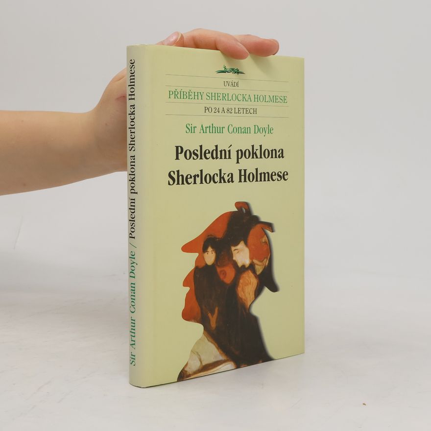 Arthur Conan Doyle Poslední poklona Sherlocka Holmese