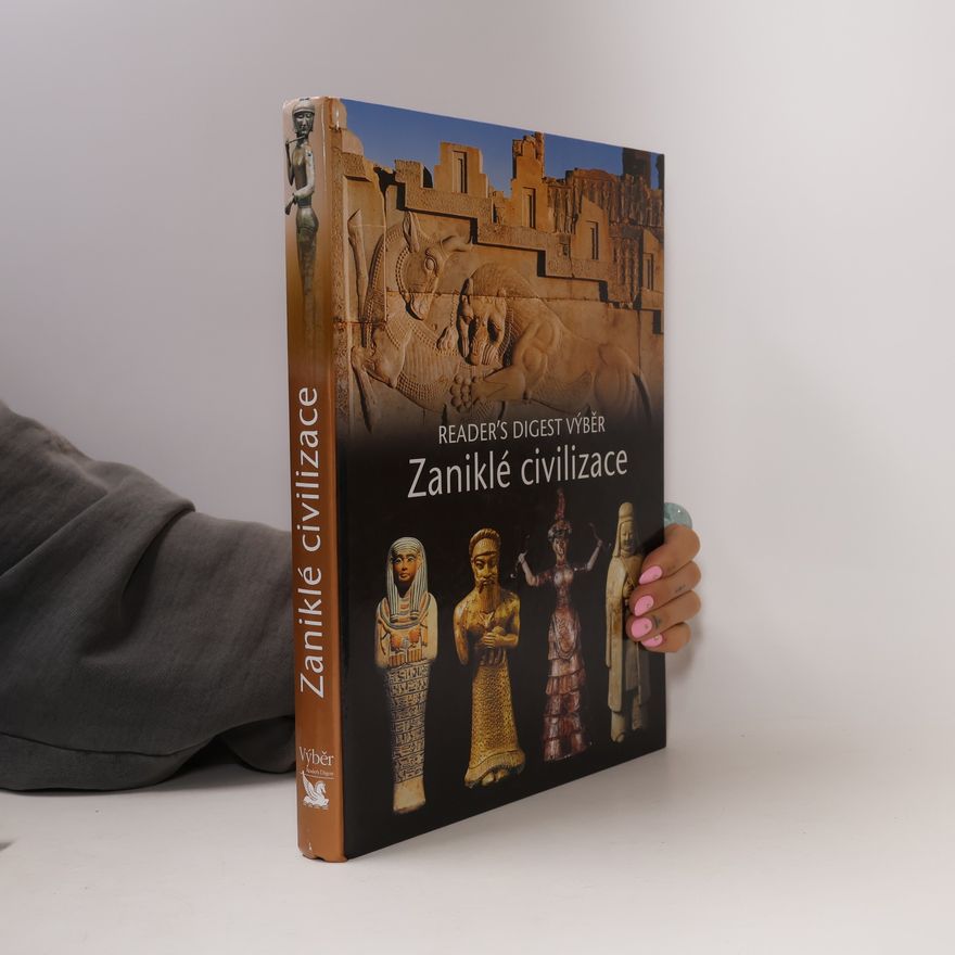 Kolektív autorov Zaniklé civilizace