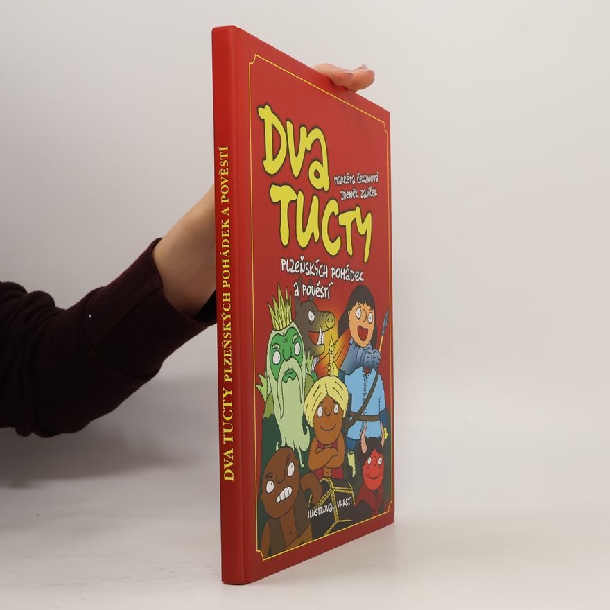 Zdeněk Zajíček Dva tucty plzeňských pohádek a pověstí