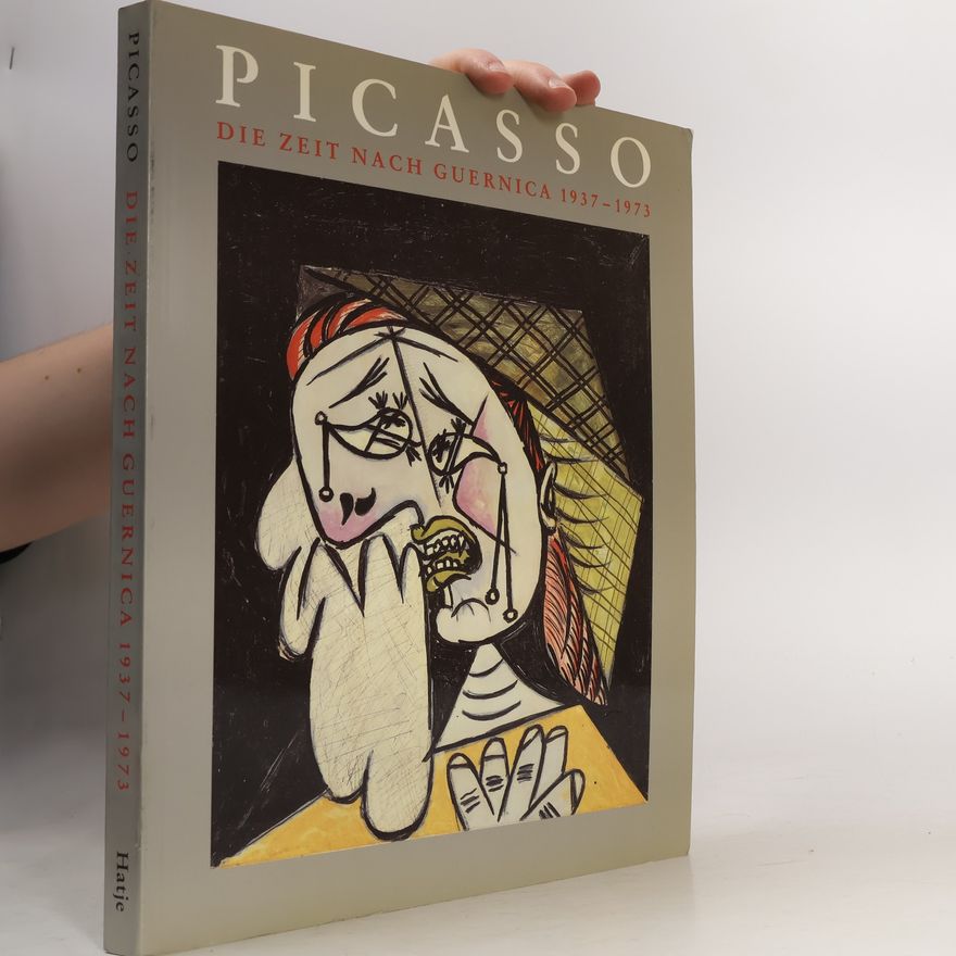 Autorenkollektiv Picasso. Die Zeit nach Guernica 1937-1973