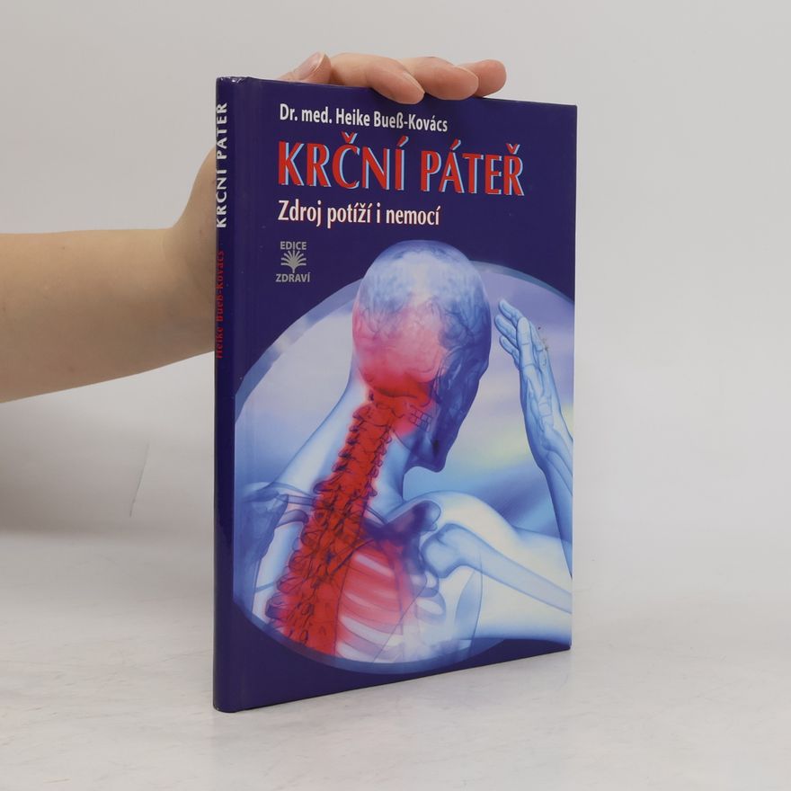 Heike Kovács Krční páteř - Zdroj potíží i nemocí