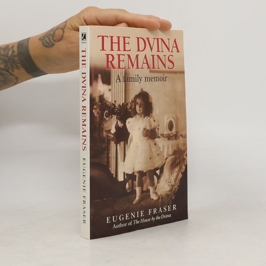 Eugenie Fraser The Dvina Remains
