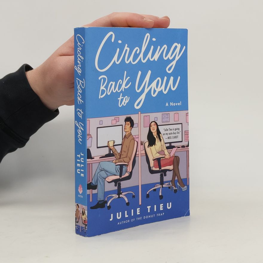 Julie Tieu Circling Back to You. A Novel