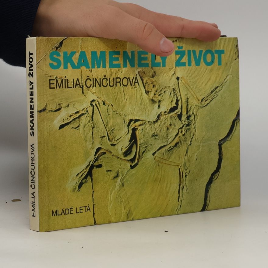 Emília Činčurová Skamenelý život