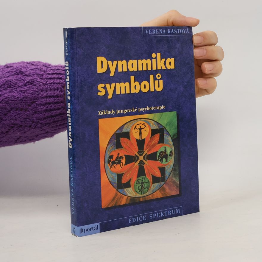 Verena Kast Dynamika symbolů
