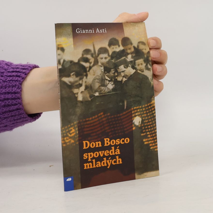 Gianni Asti Don Bosco spovedá mladých