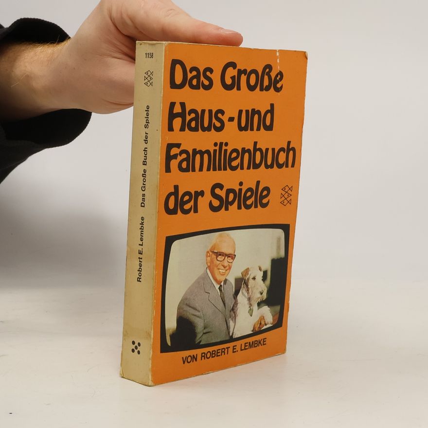 Robert Lembke Das grosse Haus- und Familienbuch der Spiele