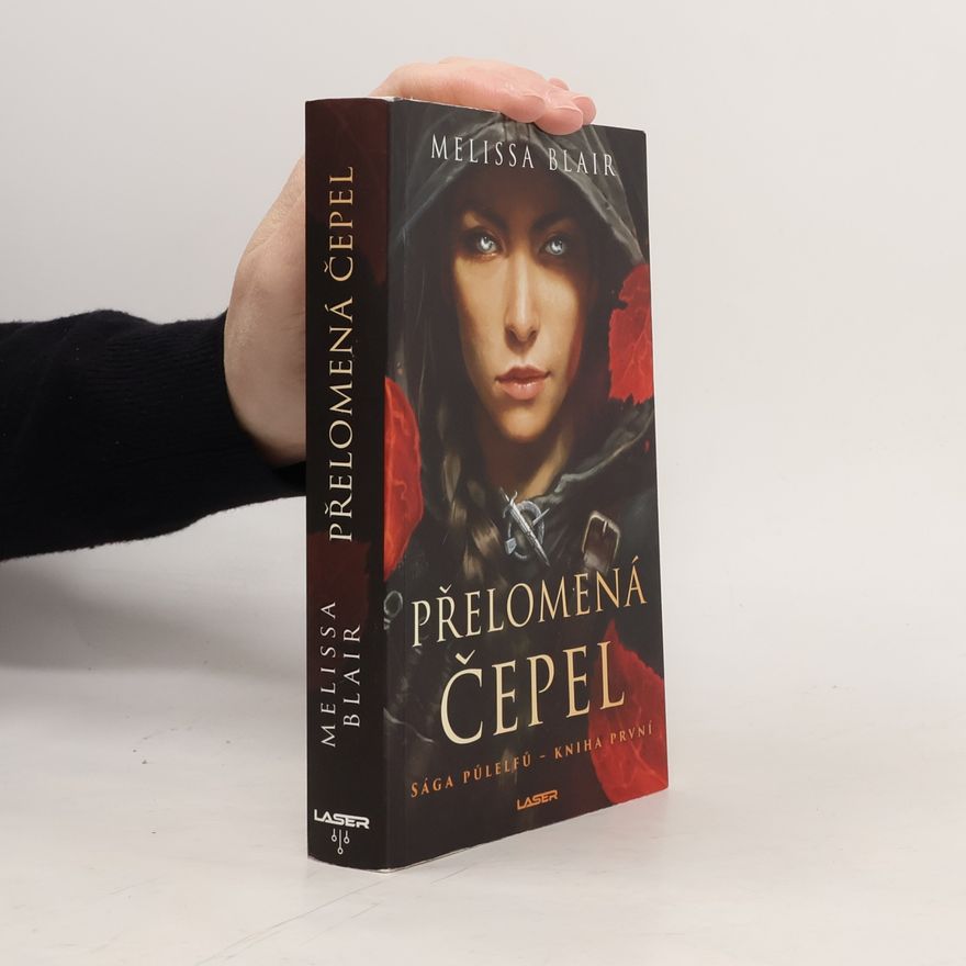 Melissa Blair Sága půlelfů 1. Přelomená čepel