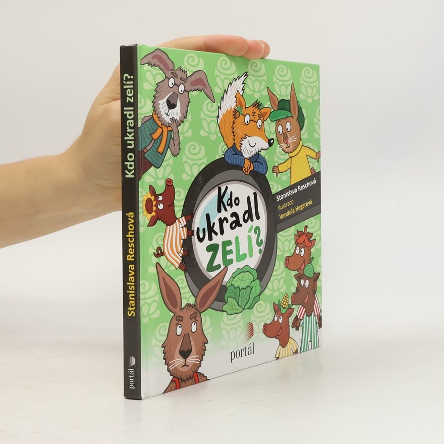 Stanislava Reschová Kdo ukradl zelí?