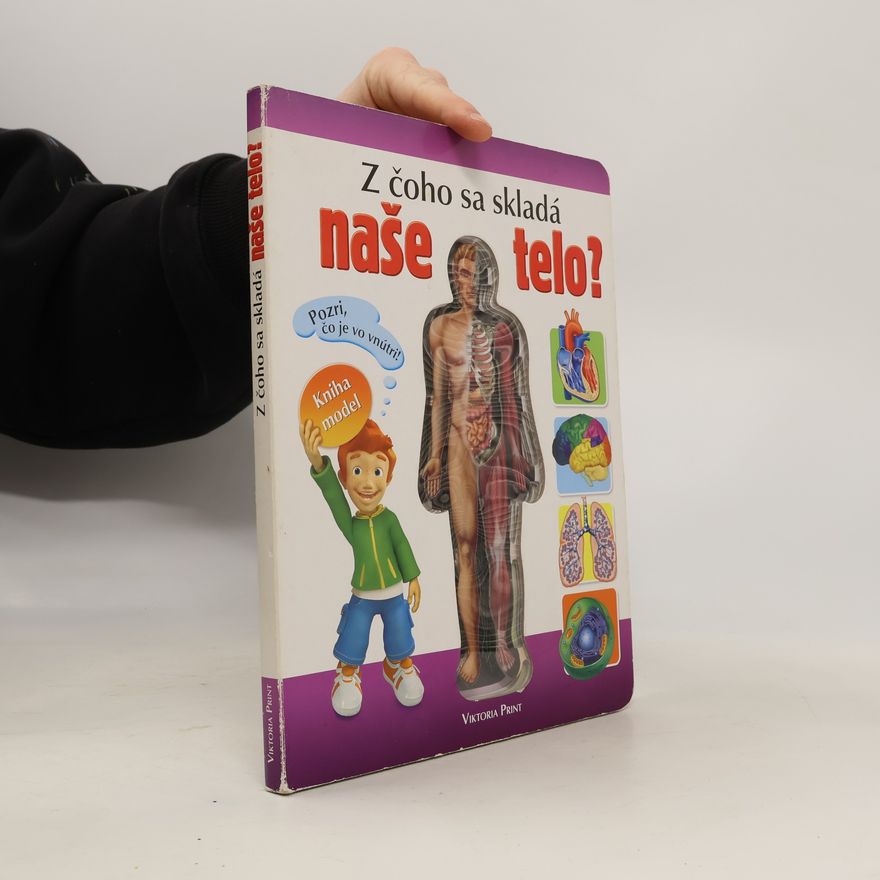 Various authors Z čoho sa skladá naše telo?