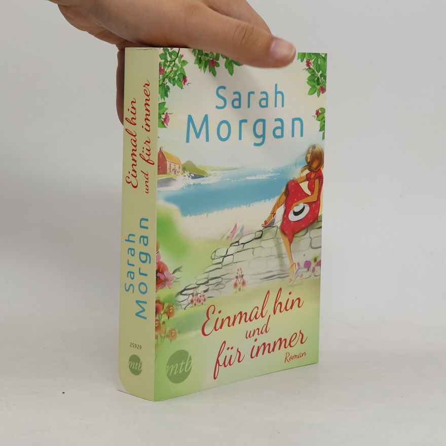 Sarah Morgan Einmal hin und für immer Roman