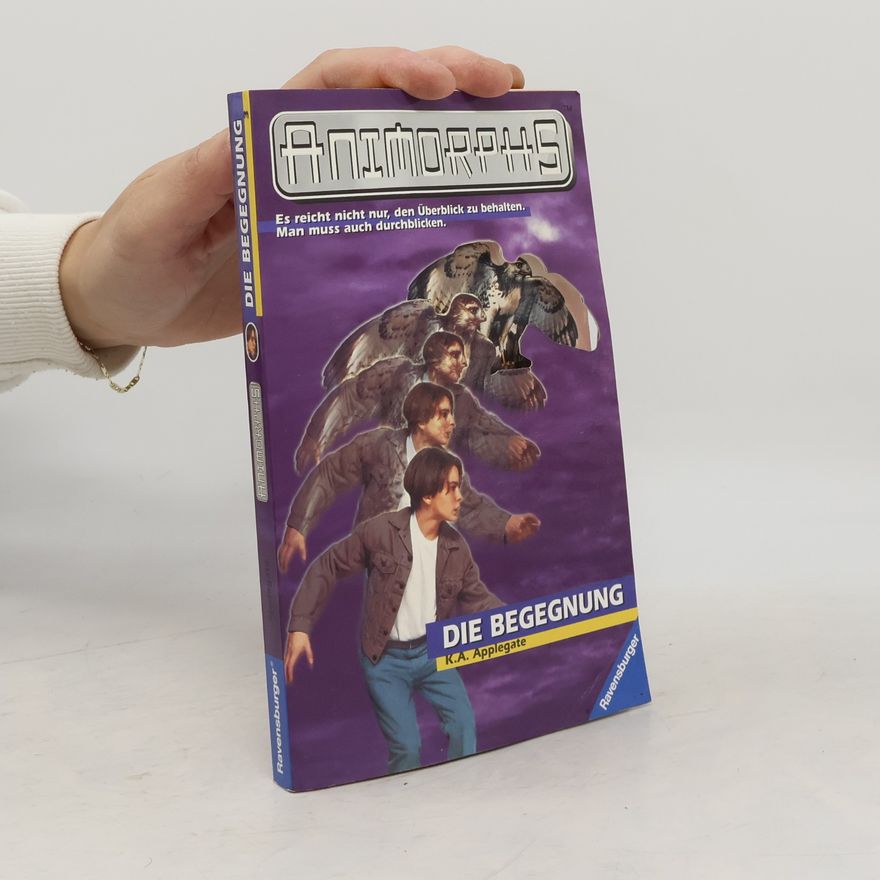 Katherine Applegate Animorphs, Bd.3, Die Begegnung