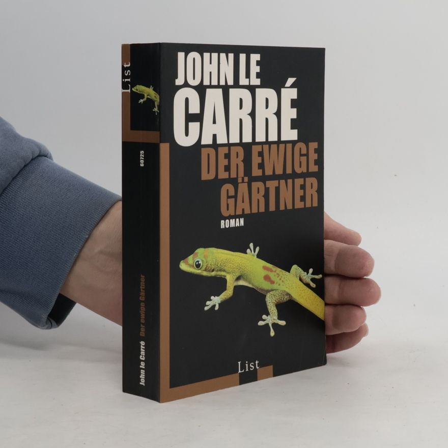 John le Carré Der ewige Gärtner