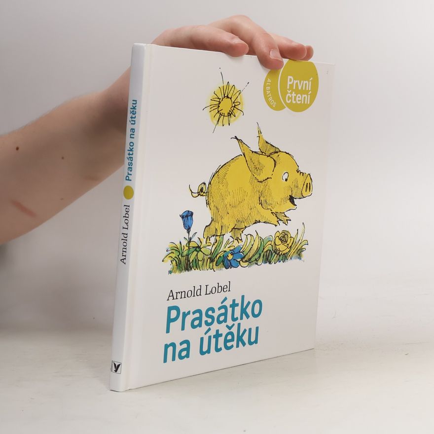 Arnold Lobel Prasátko na útěku