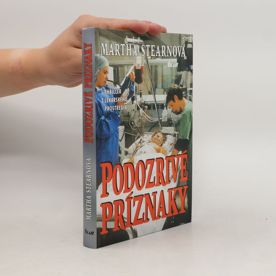Martha Stearn Podozrivé príznaky