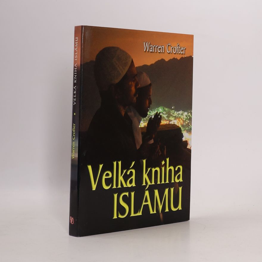 Warren Crofter Velká kniha islámu