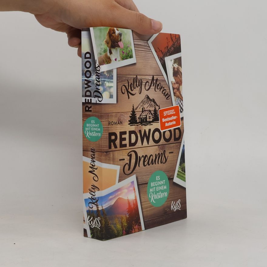 Kelly Moran Redwood Dreams - Es beginnt mit einem Knistern