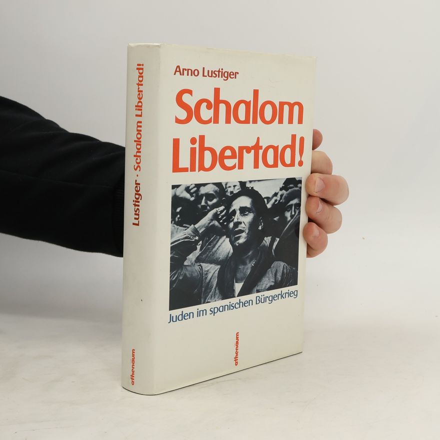 Arno Lustiger Schalom Libertad!