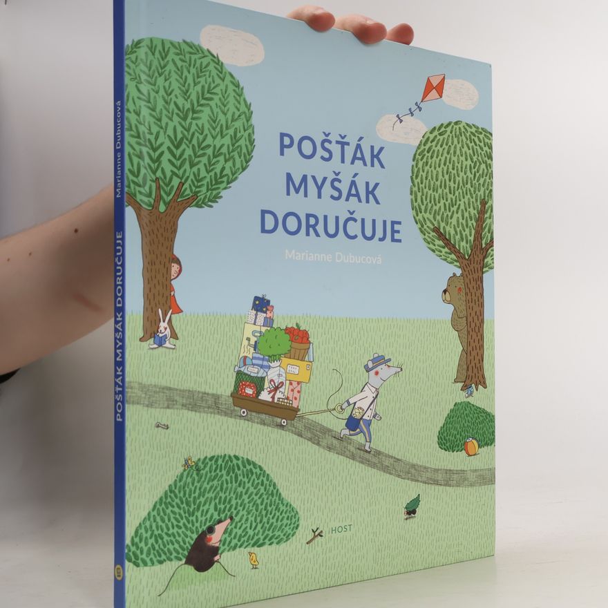 Marianne Dubuc Pošťák Myšák doručuje