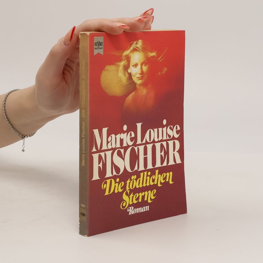 Marie Louise Fischer Tödliche Sterne