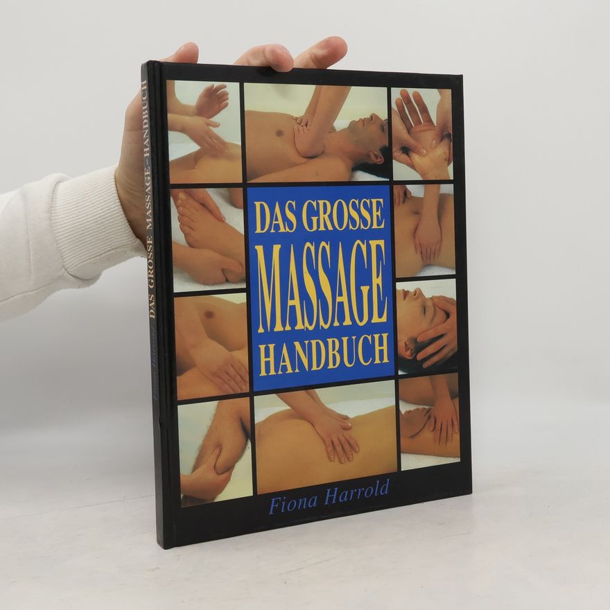 Fiona Harrold Das grosse Massage Handbuch