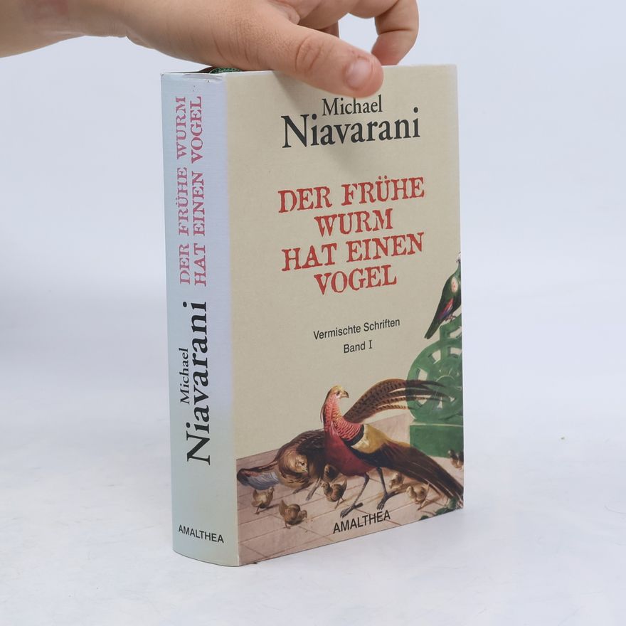 Michael Niavarani Der frühe Wurm hat einen Vogel