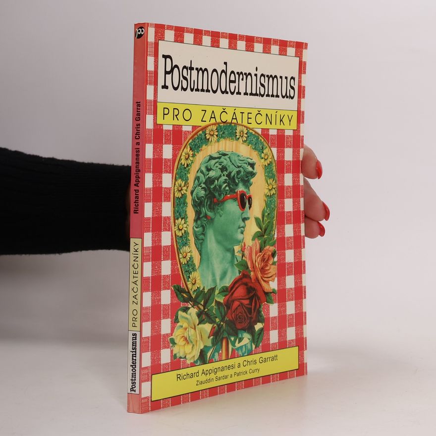 Richard Appignanesi Postmodernismus pro začátečníky