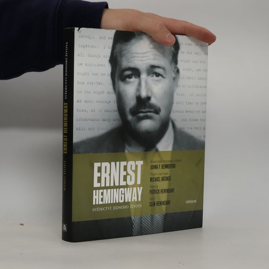 Michael Katakis Ernest Hemingway. Svědectví jednoho života