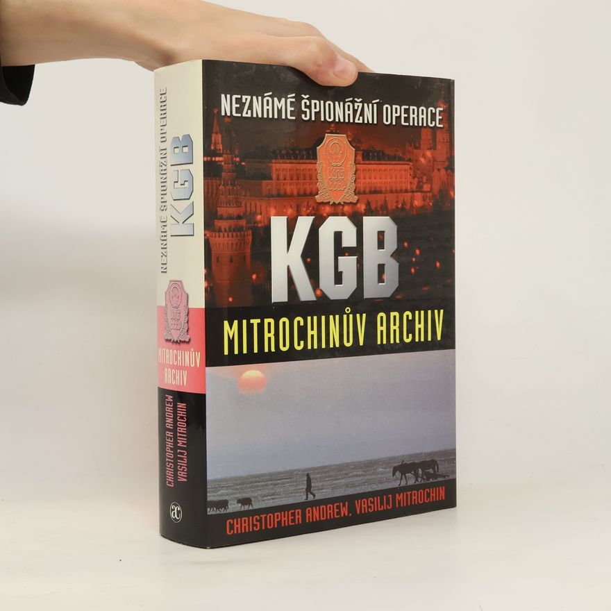 Christopher Andrew Neznámé špionážní operace KGB