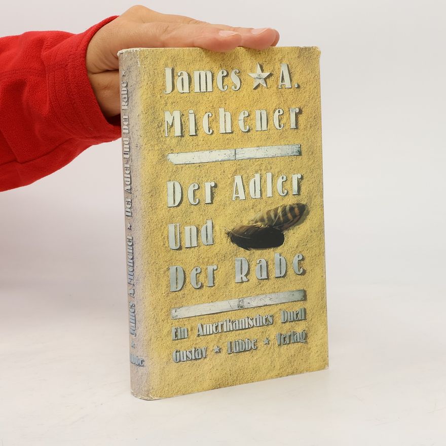 James Albert Michener Der Adler und der Rabe