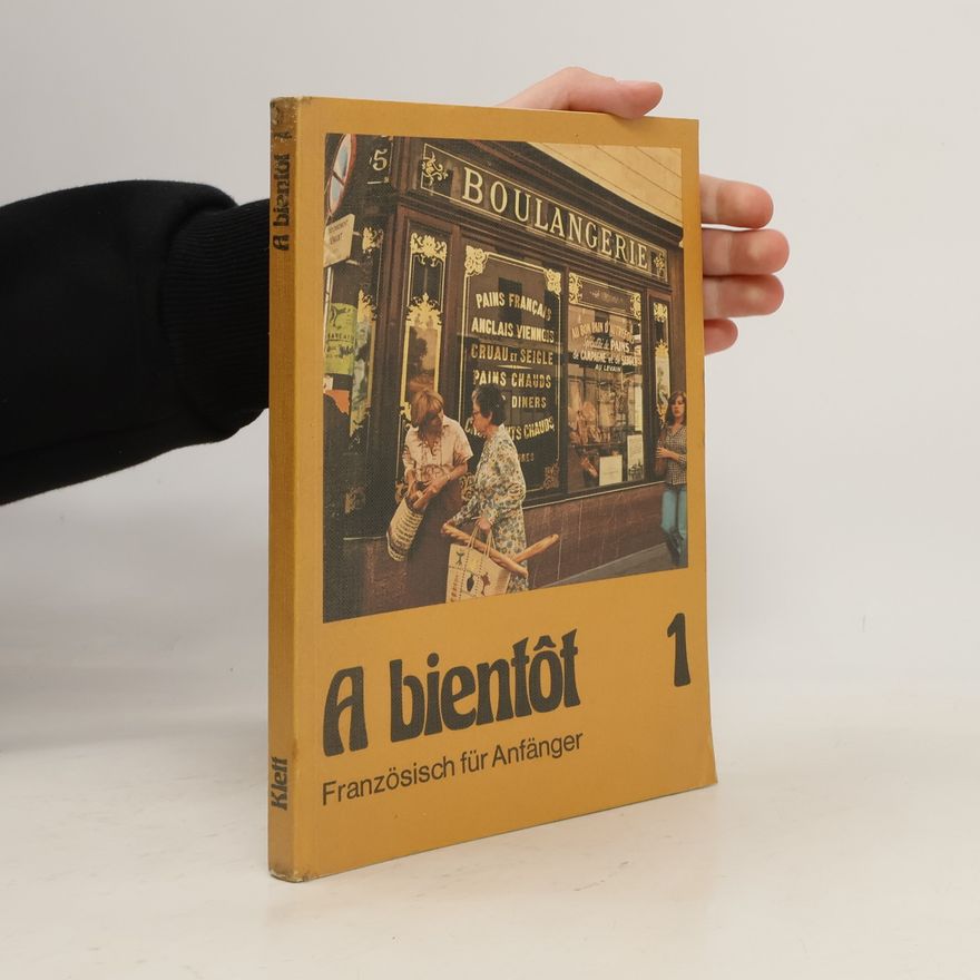 Autorenkollektiv A bientôt. Französisch für Anfänger 1