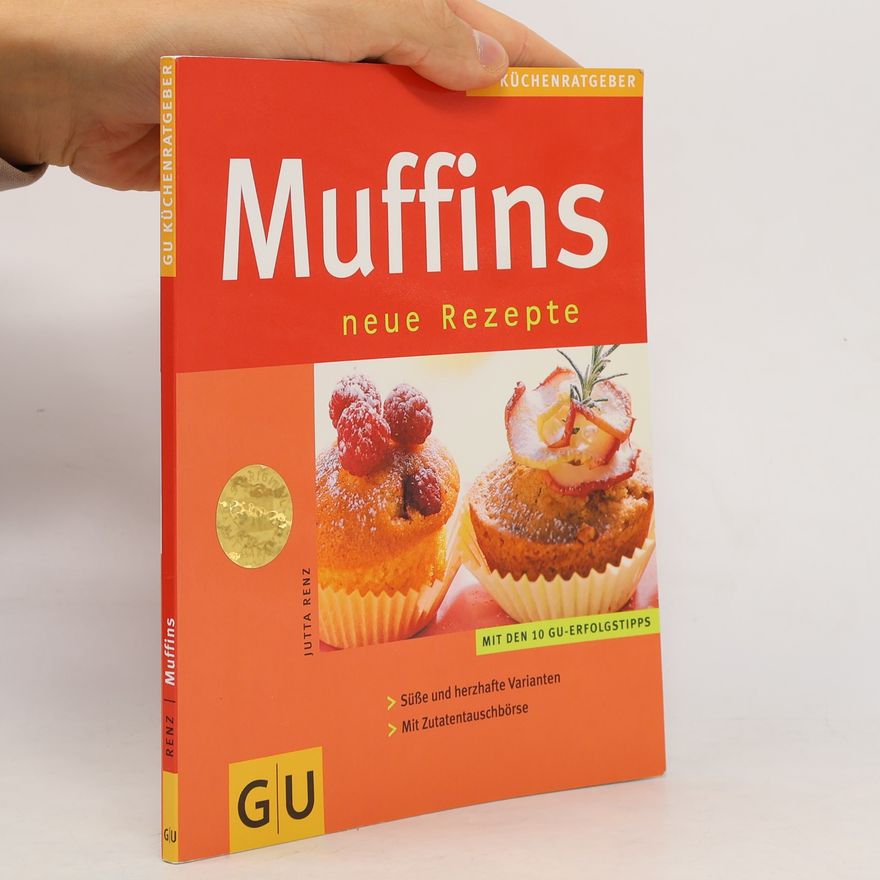 Jutta Renz Muffins. Neue Rezepte