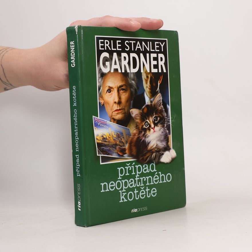 Erle Stanley Gardner Případ neopatrného kotěte