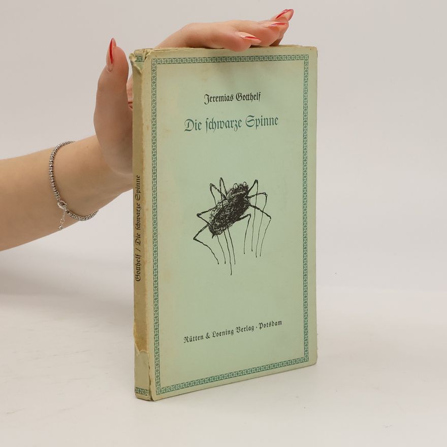 Jeremias Gotthelf Die schwarze Spinne
