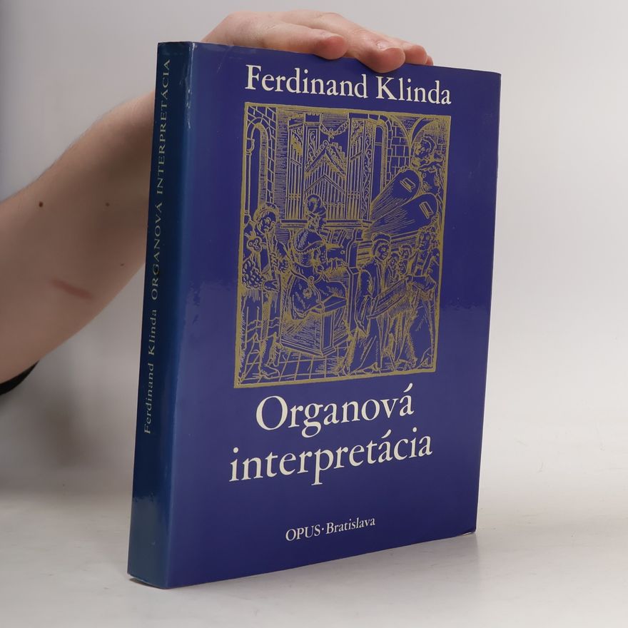Ferdinand Klinda Organová interpretácia