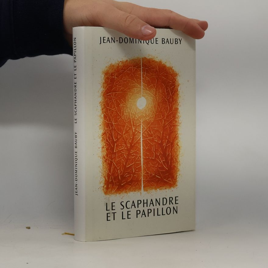 Jean-Dominique Bauby Le Scaphandre et le papillon