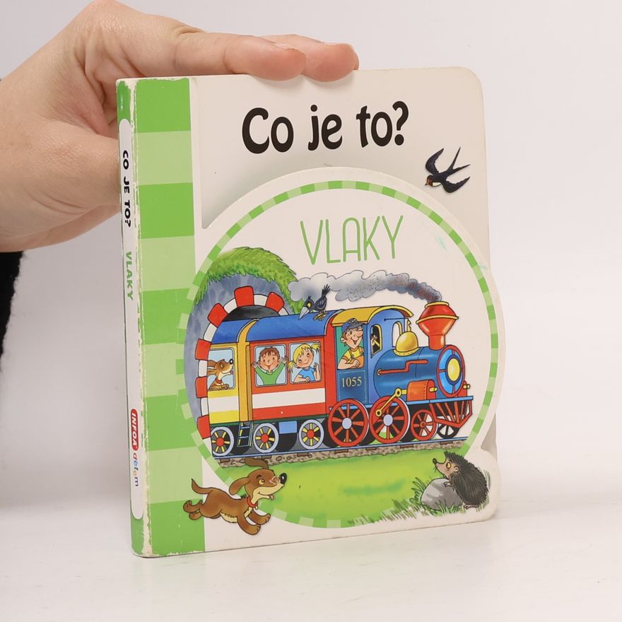Hana Mertová Co je to?. Vlaky
