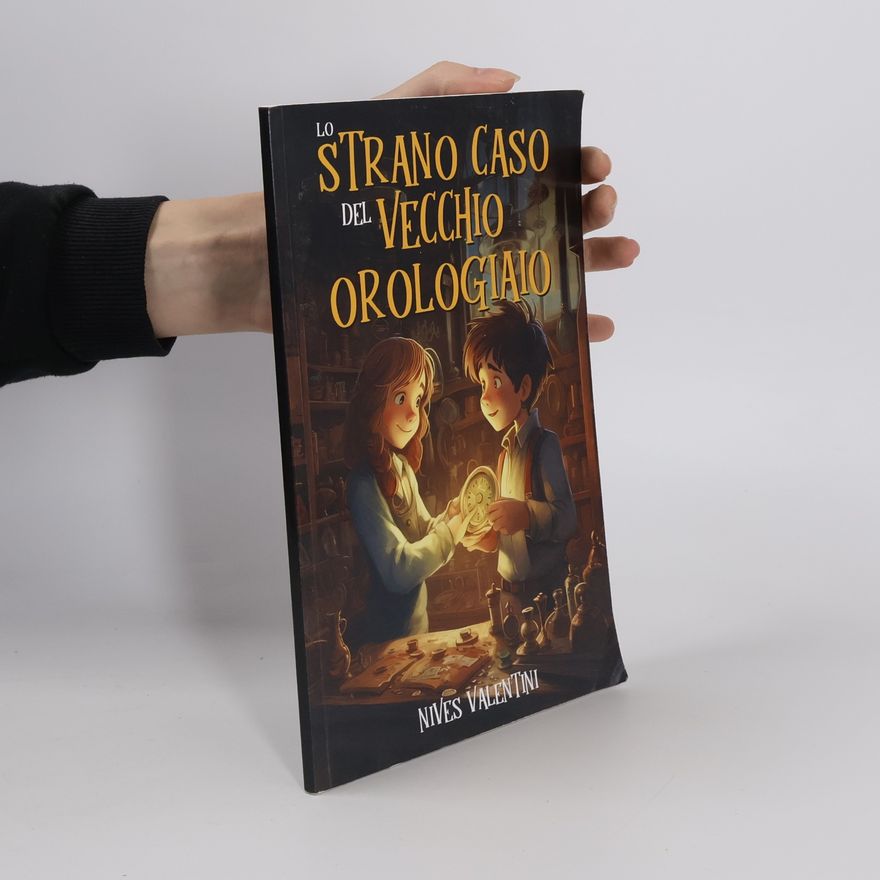 Nives Valentini Lo Strano Caso del Vecchio Orologiaio