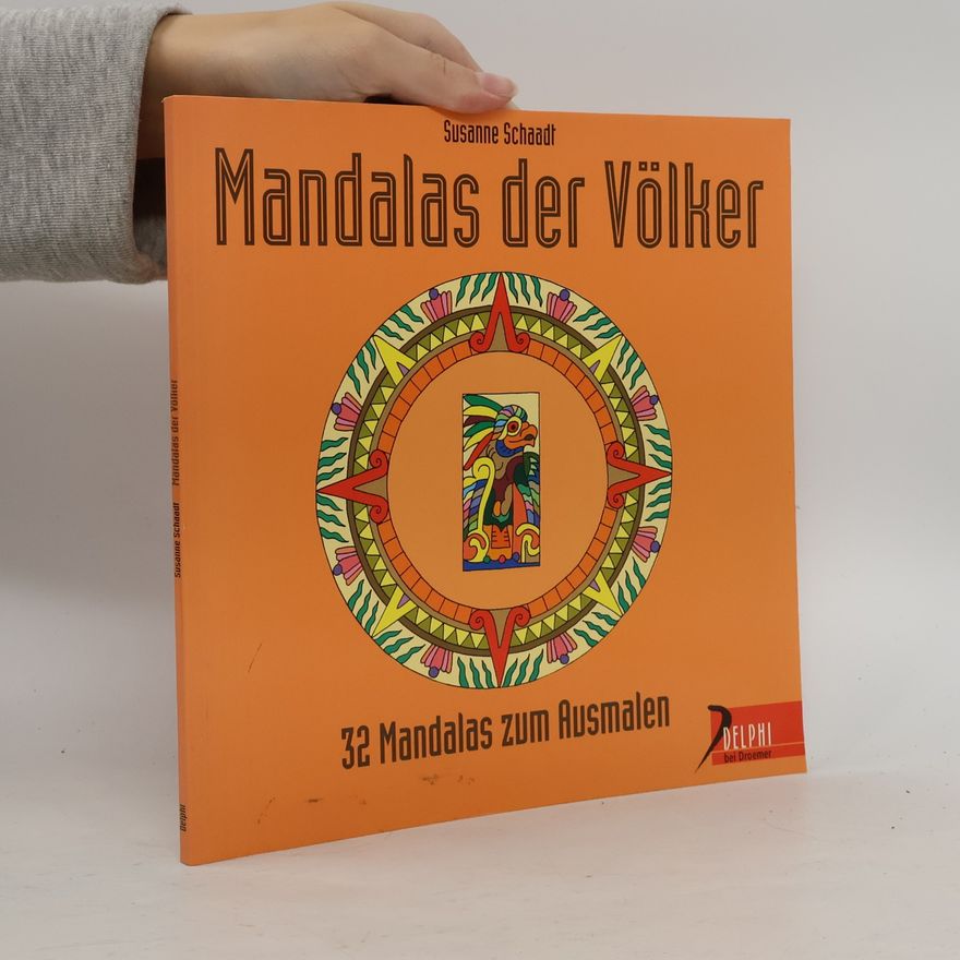 Susanne Schaadt Mandalas der Völker. 32 Mandalas zum Ausmalen.