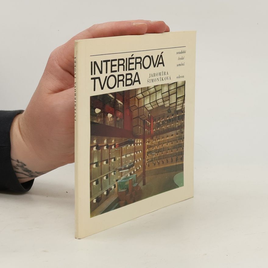Jaromíra Šimoníková Interiérová tvorba