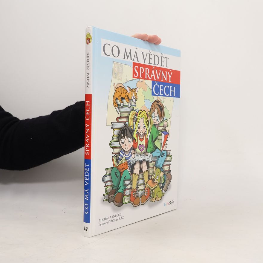 Václav Ráž Co má vědět správný Čech