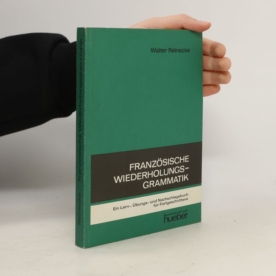 Walter Reinecke Französische Wiederholungsgrammatik