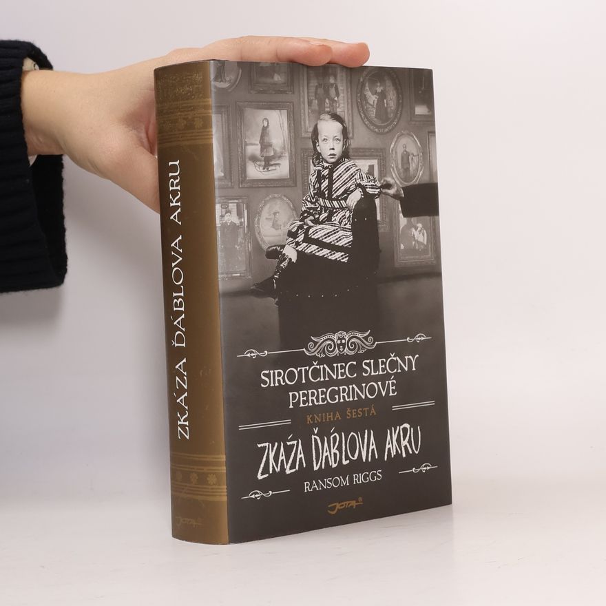 Ransom Riggs Zkáza Ďáblova akru