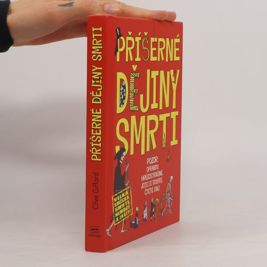 Clive Gifford Příšerné dějiny smrti