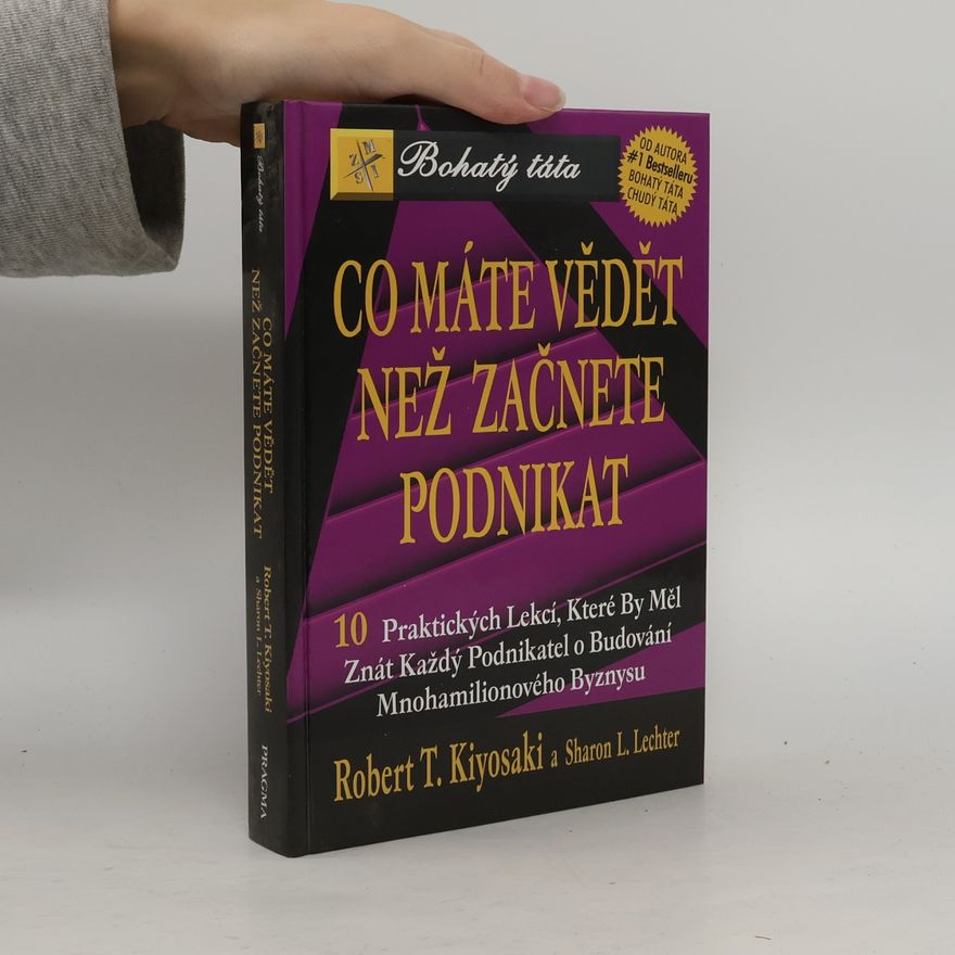 Sharon L. Lechter Co máte vědět než začnete podnikat