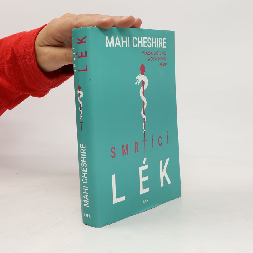 Mahi Cheshire Smrtící lék
