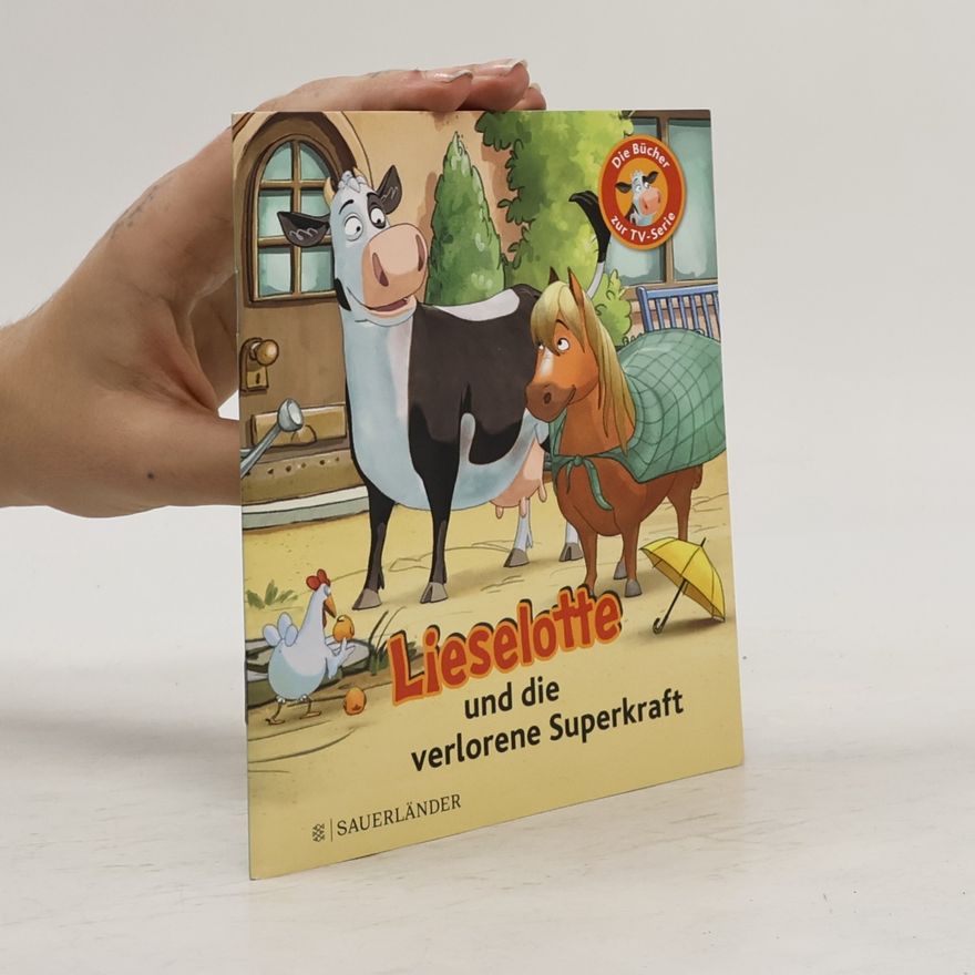 Fee Krämer Lieselotte und die verlorene Superkraft