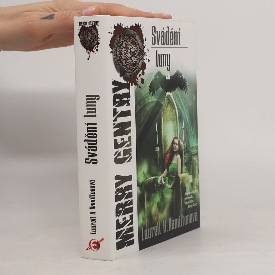 Laurell K. Hamilton Svádění luny. Merry Gentry. 3. díl