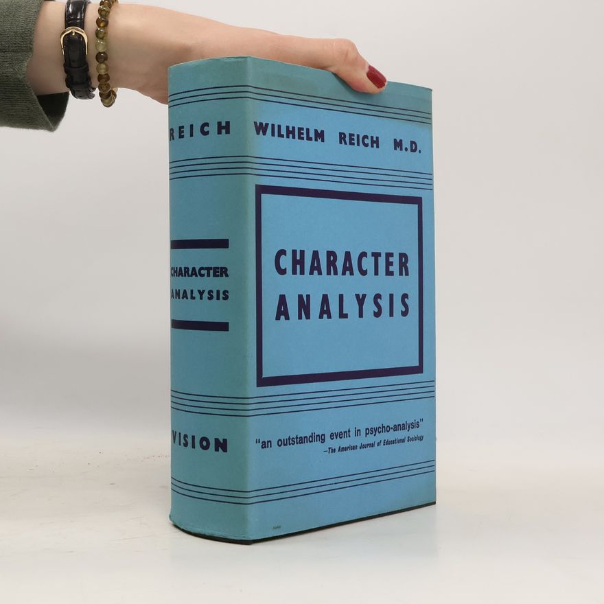 Wilhelm Reich M.D. Character Analysis